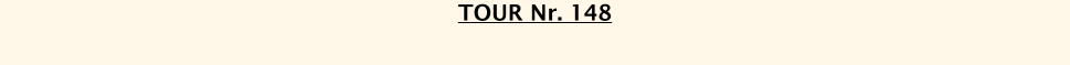 TOUR Nr. 148