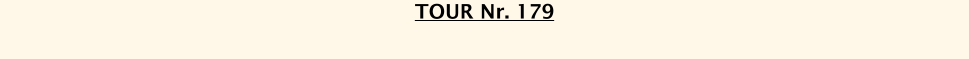 TOUR Nr. 179