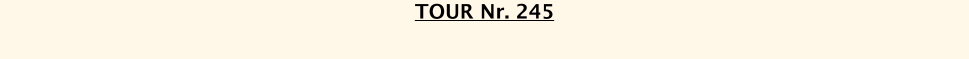 TOUR Nr. 245