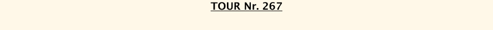 TOUR Nr. 267